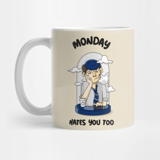 Monday hates you too Mug